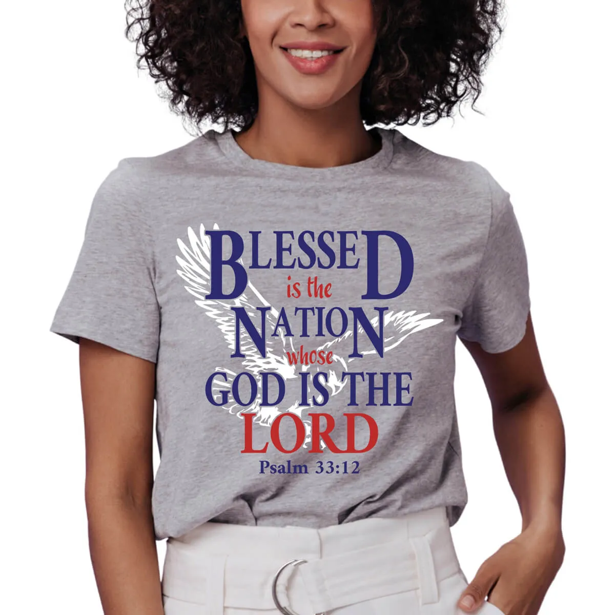 Blessed Is The Nation Whose God Is The Lord T-Shirt