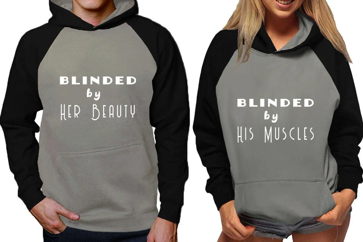 Blinded by Her Beauty His Muscles Couple Matching Raglan Hoodies