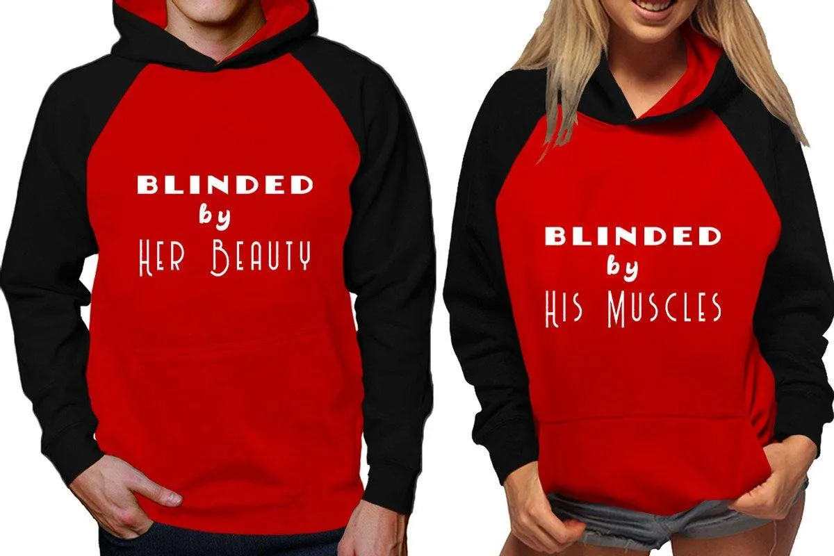 Blinded by Her Beauty His Muscles Couple Matching Raglan Hoodies