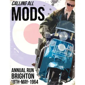 Calling all Mods A3 Metal Sign