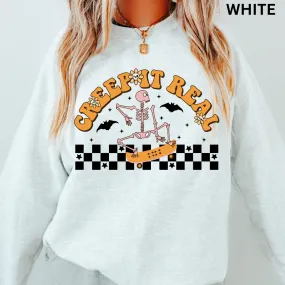 CREEP IT REAL SWEATSHIRT