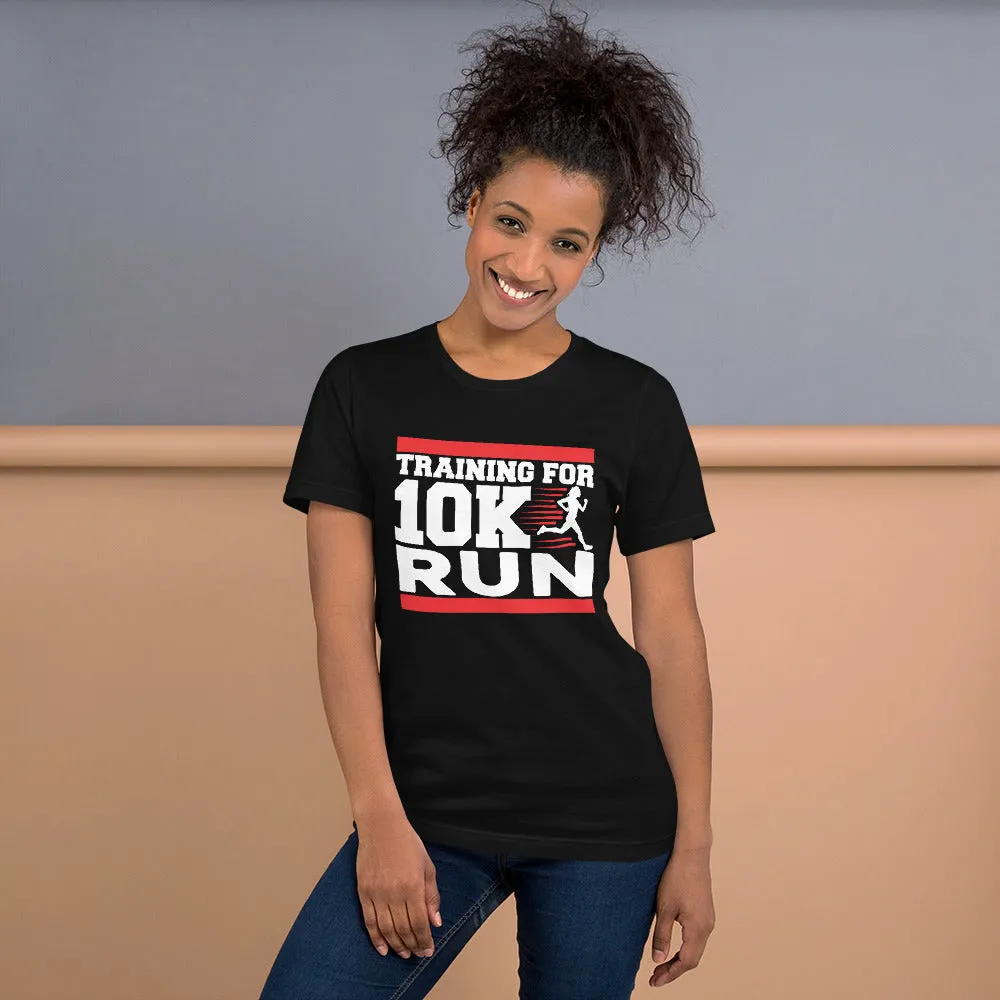 Fitness Couture - Training For 10K Run T-shirt