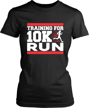 Fitness Couture - Training For 10K Run T-shirt