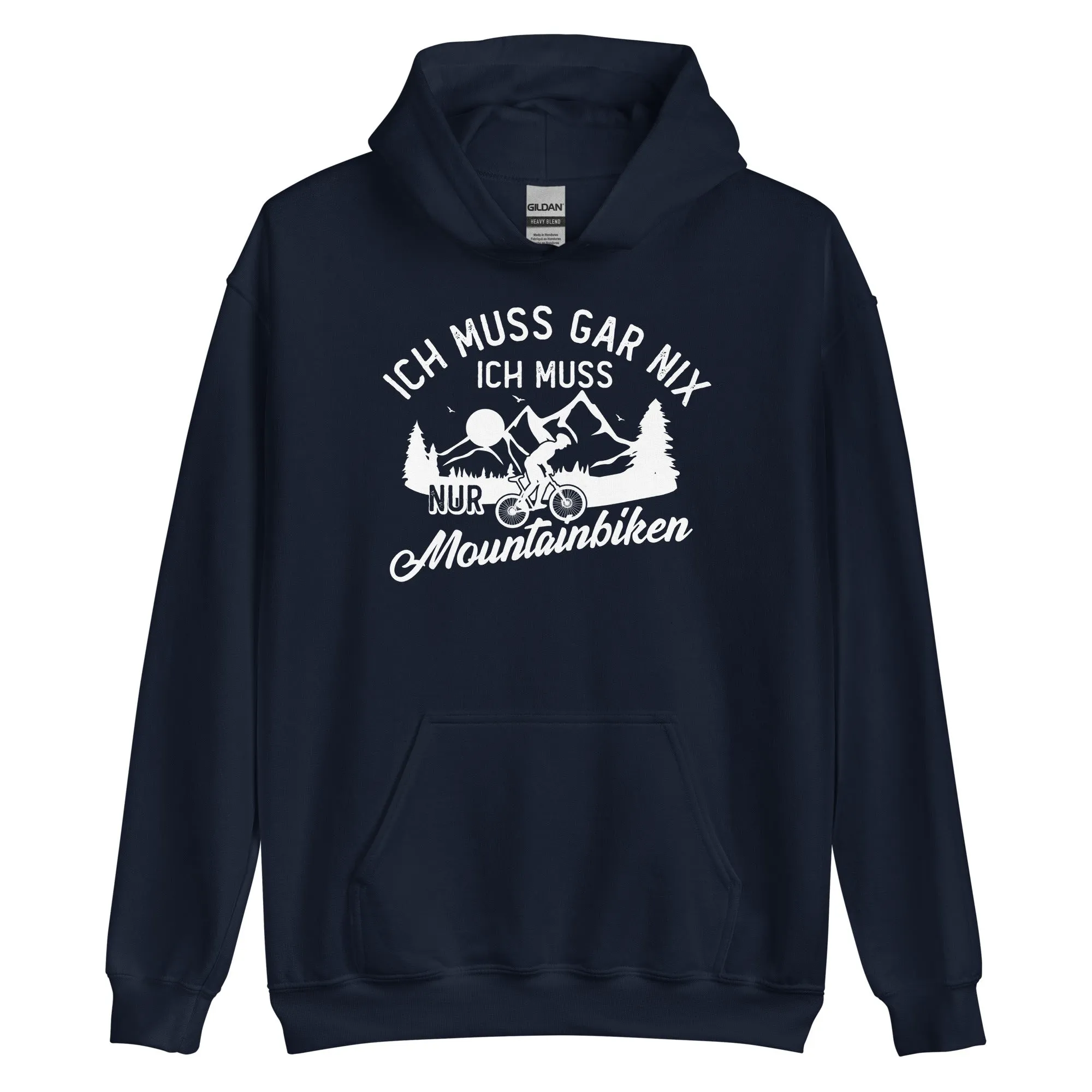 Ich muss gar nix, ich muss nur mountainbiken - (M) - Unisex Hoodie