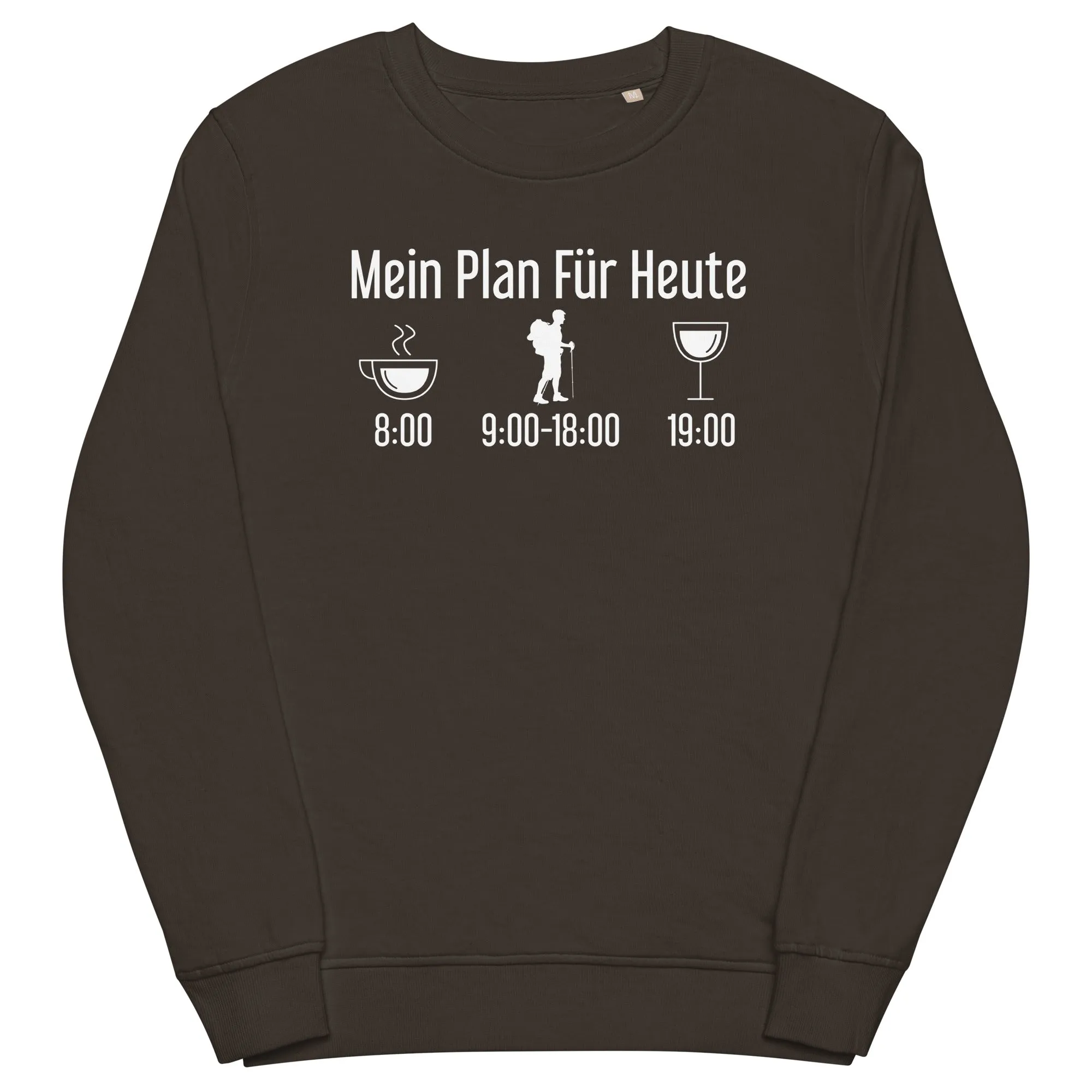 Mein Plan Für Heute - Unisex Premium Organic Sweatshirt