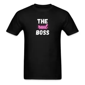 The Real Boss T-Shirt