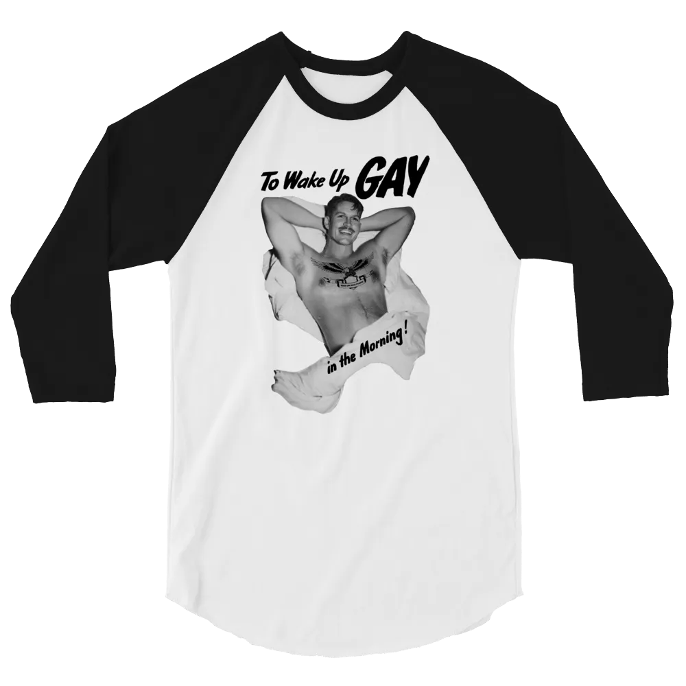 WAKE UP GAY • 3/4 Sleeve Raglan