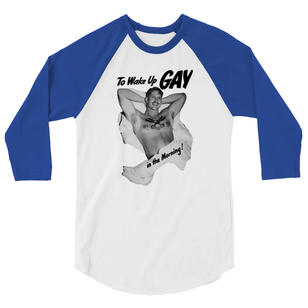 WAKE UP GAY • 3/4 Sleeve Raglan