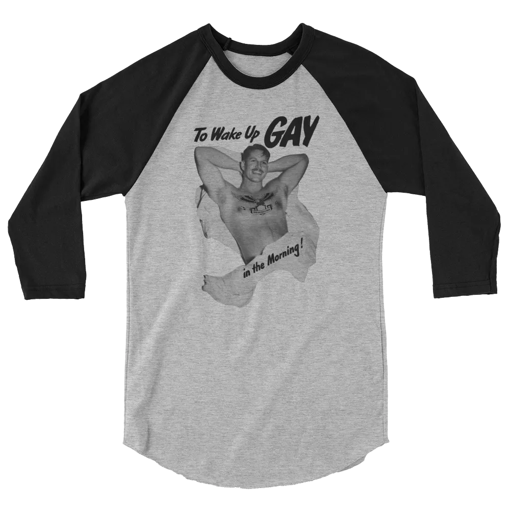 WAKE UP GAY • 3/4 Sleeve Raglan